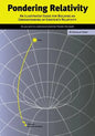 Pondering Relativity: An Illustrated Guide for Building an Understanding of Einstein's Relativity - Paperback