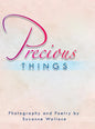 Precious Things - Hardcover