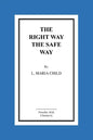 The Right Way the Safe Way - Paperback