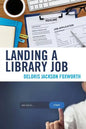 Landing a Library Job - Paperback