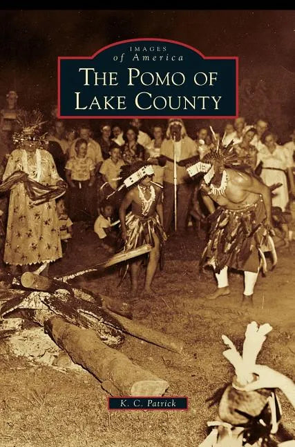 Pomo of Lake County - Hardcover