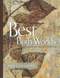 Best of Both Worlds: Enhanced Botanical Printing - Paperback