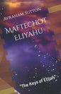 Maftechot Eliyahu The Keys of Elijah - Paperback
