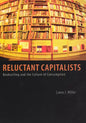 Reluctant Capitalists: Bookselling and the Culture of Consumption - Paperback