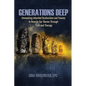 Generations Deep: Unmasking Inherited Dysfunction and Trauma to Rewrite Our Stories Through Faith and Therapy - Paperback