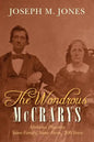The Wondrous McCrarys: Alabama Pioneers: Same Family, Same Farm, 200 Years - Paperback
