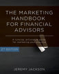 The Marketing Handbook for Financial Advisors: A Concise, Actionable Guide for Marketing Your Practice - Paperback