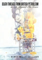 Death Threats from British Petroleum: & Life Beyond the Grave - Hardcover