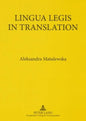 Lingua Legis in Translation: English-Polish and Polish-English Translation of Legal Texts - Paperback
