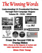 The Winning Words - Understanding U, S, Presidential Elections Through Their Campaign Slogans: Volume III - From Second FDR to Second Trump (1936 - 20 - Paperback
