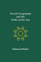 Sacred Geography and the Paths of the Sun - Paperback