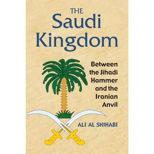 The Saudi Kingdom - Paperback