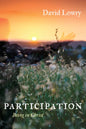 Participation: Being in Christ - Hardcover