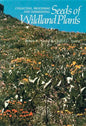 Collecting, Processing and Germinating Seeds of Wildland Plants - Paperback