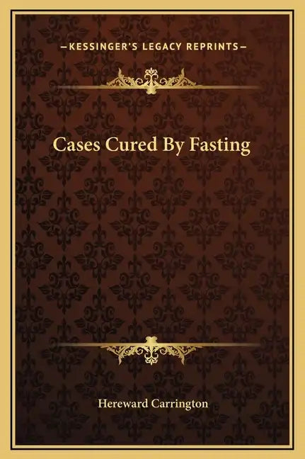 Cases Cured by Fasting - Hardcover