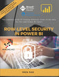 Row-Level Security in Power BI: The complete guide of creating different views of the data for the same Power BI report - Paperback
