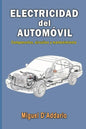 Electricidad del automóvil: Componentes, circuitos y mantenimiento - Paperback