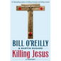Killing Jesus: A History - Hardcover