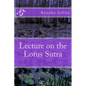 Lecture on the Lotus Sutra - Paperback