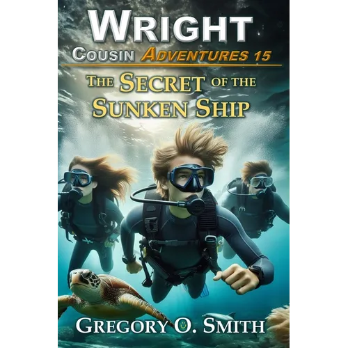 The Secret of the Sunken Ship: A fun and exciting mystery adventure for children and teens ages 8-14 - Paperback