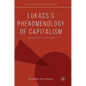 Lukács's Phenomenology of Capitalism: Reification Revalued - Hardcover
