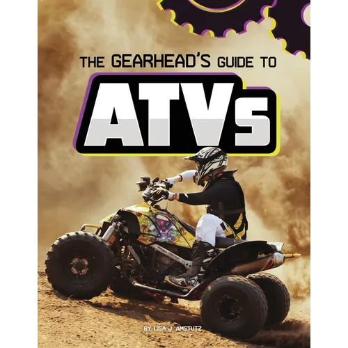 The Gearhead's Guide to Atvs - Hardcover
