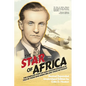 The Star of Africa: The Complete Story of Hans-Joachim Marseille as Told by Those Who Knew Him and Those He Fought - Paperback