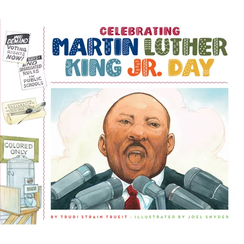 Celebrating Martin Luther King Jr. Day - Library Binding
