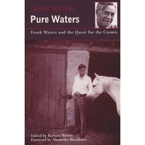 Pure Waters: Frank Waters and the Quest for the Cosmic - Paperback