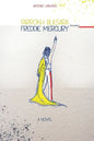 Farrokh Bulsara becoming Freddie Mercury - Paperback