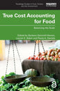 True Cost Accounting for Food: Balancing the Scale - Paperback