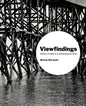 Viewfindings: Slivers of light in a tempestuous time - Paperback