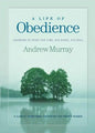 A Life of Obedience: Learning to Trust His Time, His Place, His Will - Paperback