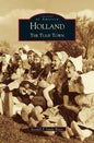 Holland: The Tulip Town - Hardcover