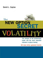The New Option Secret - Volatility: The Weapon of the Professional Trader and the Most Important Indicator in Option Trading - Paperback