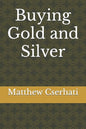 Buying Gold and Silver - Paperback