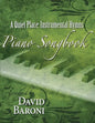 A Quiet Place: Instrumental Hymns Piano Songbook - Paperback