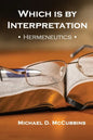 Which is by Interpretation: Hermeneutics - Paperback