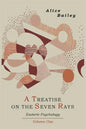 A Treatise on the Seven Rays: Esoteric Psychology. Volume One - Paperback