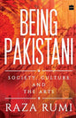 Being Pakistani: Society, Culture and the Arts - Paperback