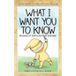 What I Want You to Know: Messages of Hope & Joy from Your Baby - Paperback