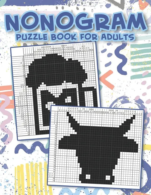 Nonogram Puzzle Book For Adults: Hanjie Puzzle, Picross Book, Japanese Crossword, Gift for Brain Teaser Lovers - Paperback
