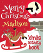 Merry Christmas Madison - Xmas Activity Book: (Personalized Children's Activity Book) - Paperback