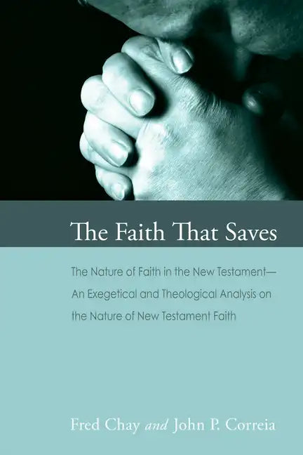 The Faith That Saves - Paperback