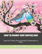 Color by Number Adult Coloring Book: Large Print Flowers, Birds and Animals Coloring Book For Adults - Paperback