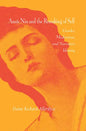 Anaïs Nin and the Remaking of Self: Gender, Modernism, and Narrative Identity - Hardcover