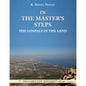 In the Master's Steps: The Gospels in the Land - Paperback