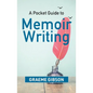 A Pocket Guide to Memoir Writing - Paperback