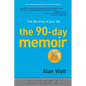 The 90-Day Memoir: Tell the Story of Your Life - Paperback