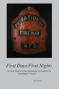 First Days/First Nights: An Oral History of the Beginnings of Newark Fire Department Careers - Paperback
